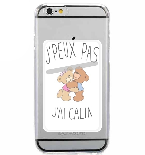  Je peux pas jai calin para Slot Card