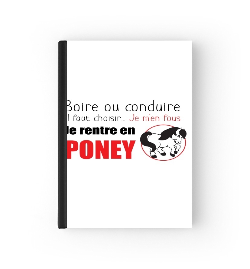  Boire ou conduire Je men fous je rentre en Poney para cubierta de pasaporte