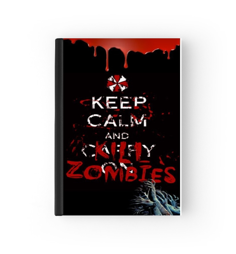  Keep Calm And Kill Zombies para cubierta de pasaporte