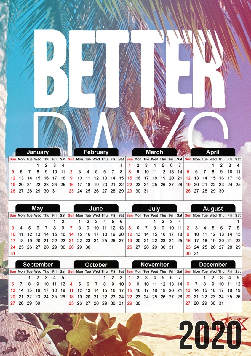  Better Days para A3 Photo Calendar 30x43cm