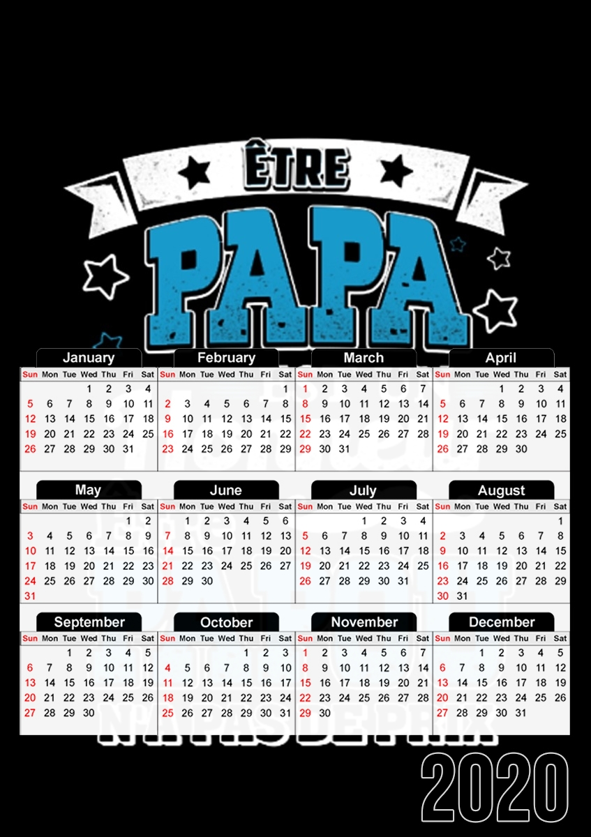  Etre papa est un honneur Etre papou na pas de prix para A3 Photo Calendar 30x43cm