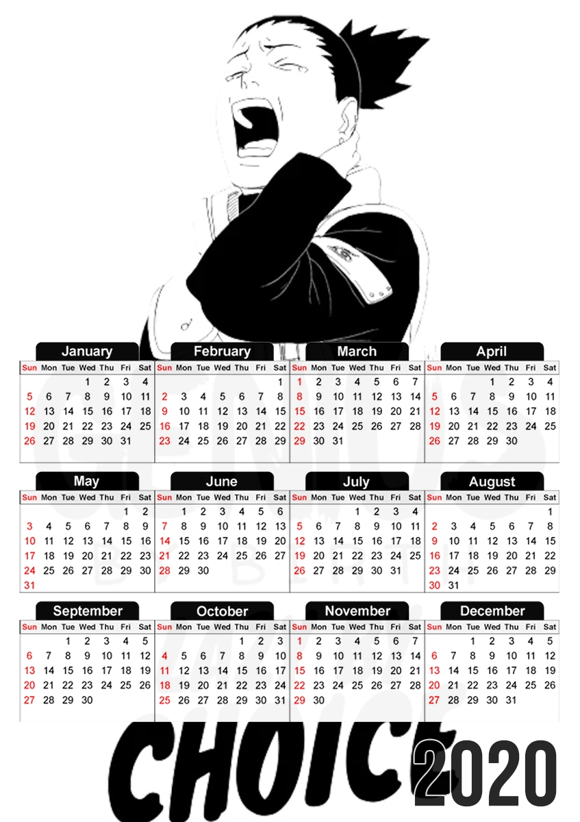  Genius by birth Lazy by Choice Shikamaru tribute para A3 Photo Calendar 30x43cm