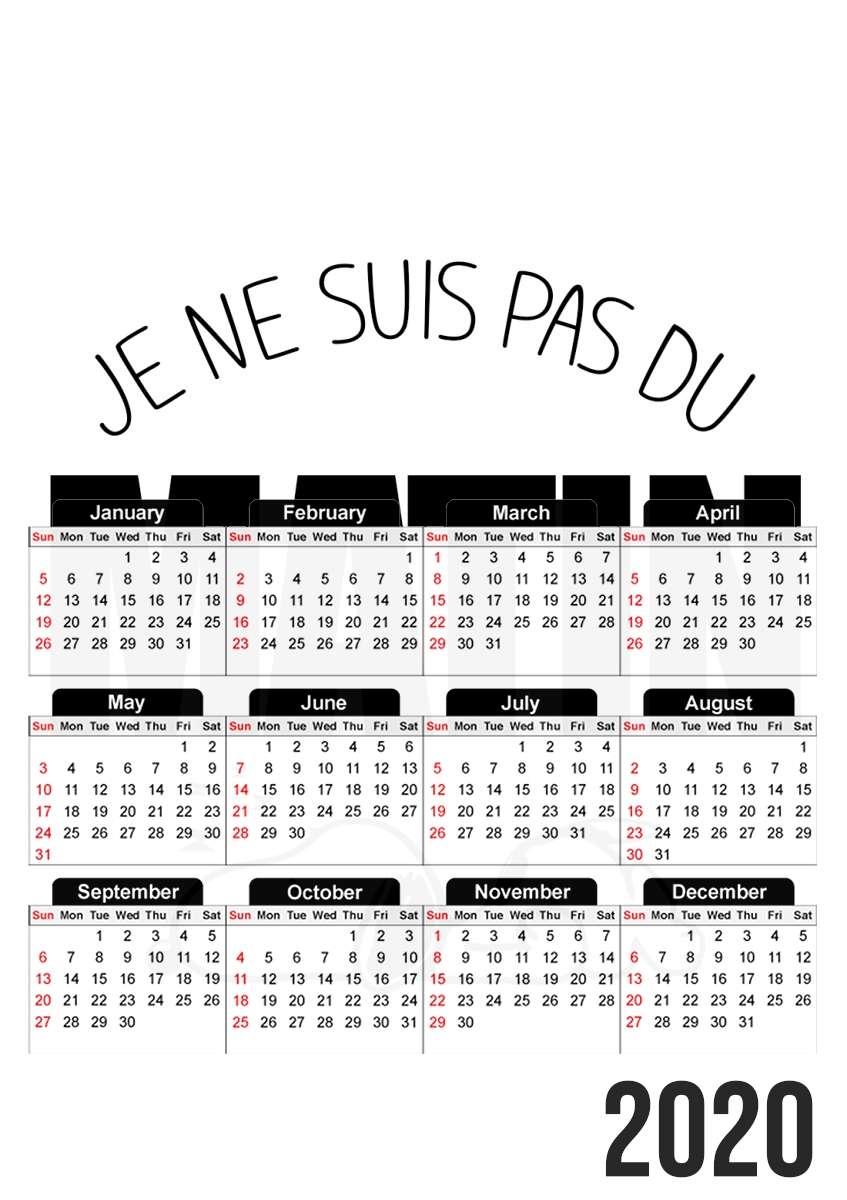  Je ne suis pas du matin para A3 Photo Calendar 30x43cm