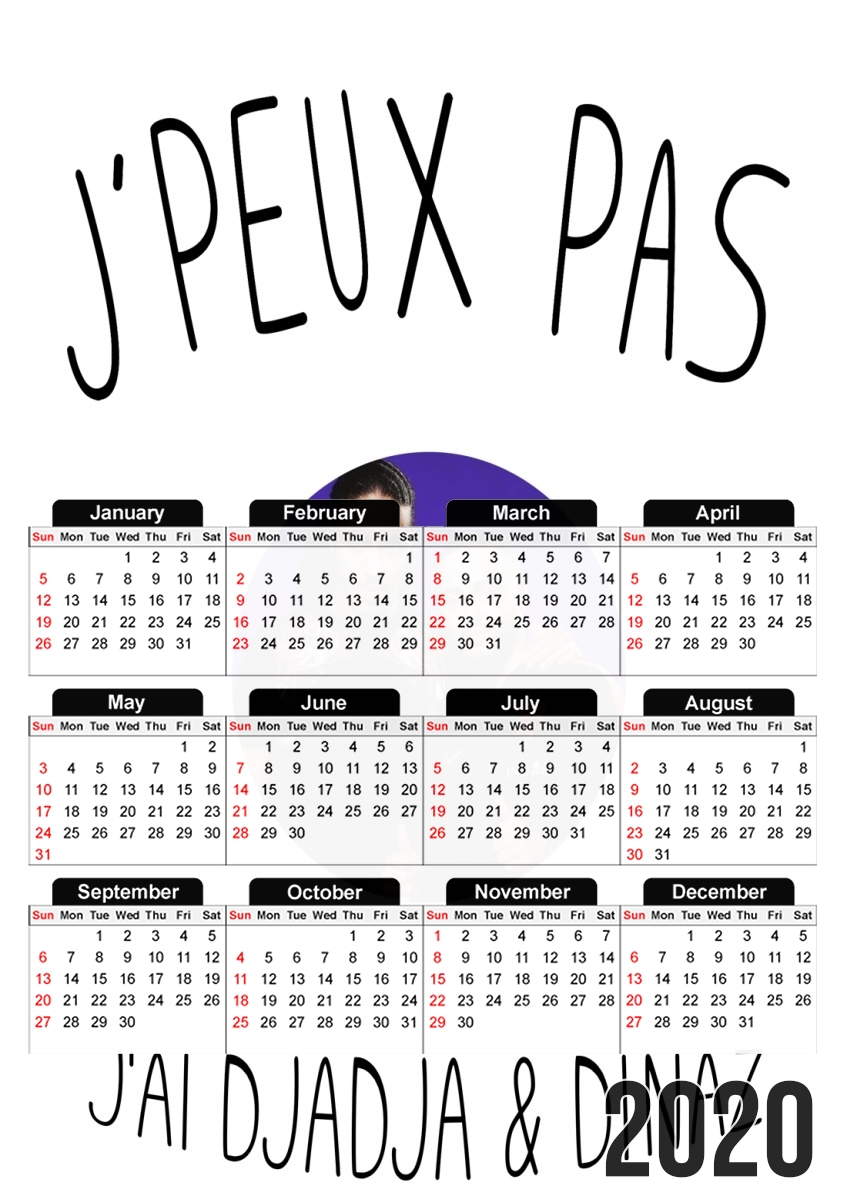  Je peux pas jai Djadja et Dinaz para A3 Photo Calendar 30x43cm