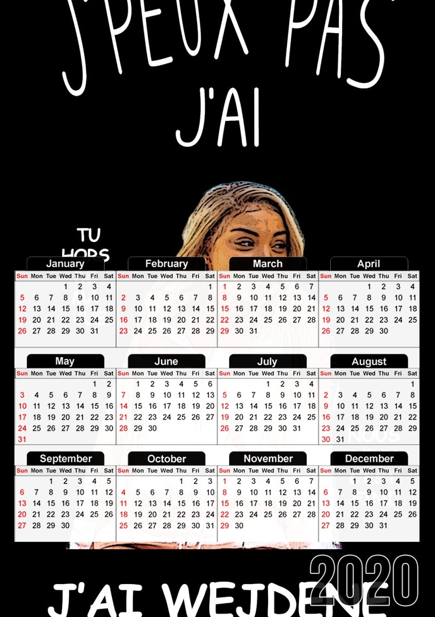  Je peux pas jai Wejdene para A3 Photo Calendar 30x43cm