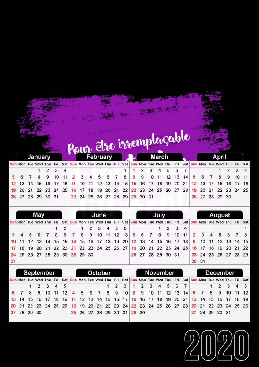  Pour etre irremplacable il faut etre different para A3 Photo Calendar 30x43cm