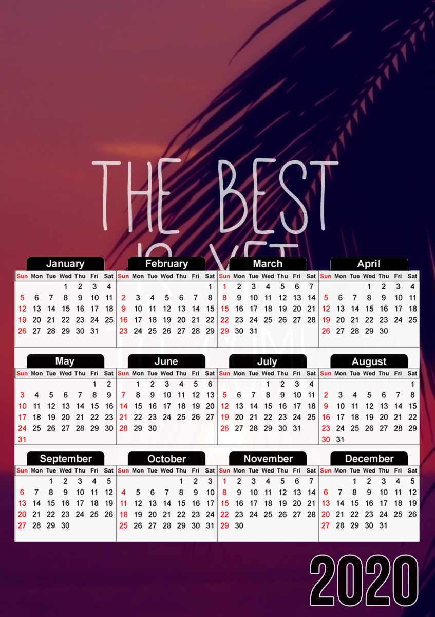  the best is yet to come para A3 Photo Calendar 30x43cm