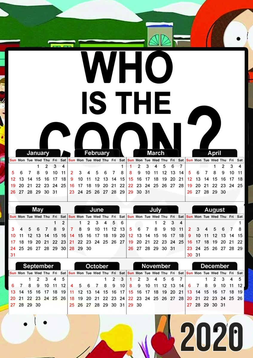  Who is the Coon ? Tribute South Park cartman para A3 Photo Calendar 30x43cm