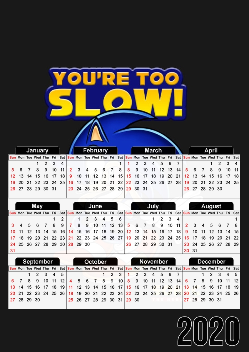  You're Too Slow - Sonic para A3 Photo Calendar 30x43cm