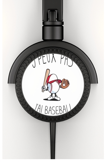  Je peux pas j'ai Baseball para Auriculares estéreo