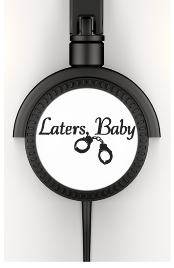  Laters Baby fifty shades of grey para Auriculares estéreo