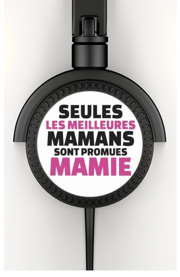  Seules les meilleures mamans sont promues mamie para Auriculares estéreo