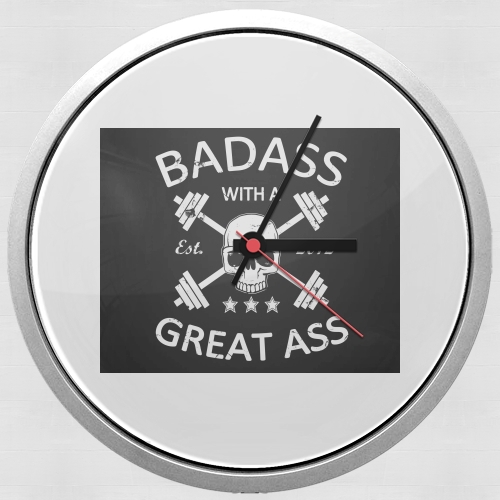  Badass with a great ass para Reloj de pared