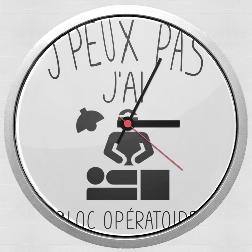  Je peux pas jai bloc operatoire para Reloj de pared