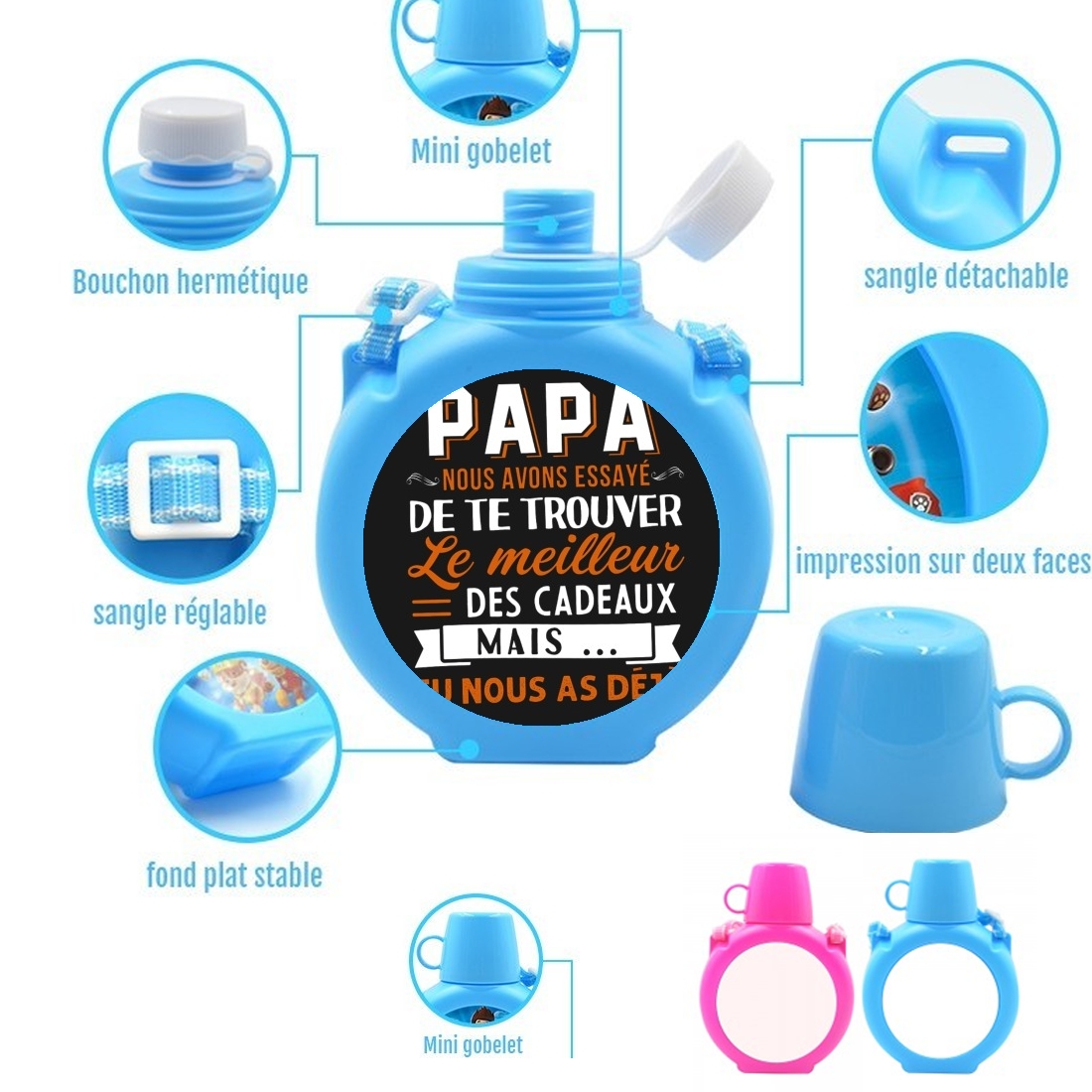  Papa nous avons essaye de trouver le meilleur des cadeaux mais tu nous as deja para Botella infantil resistente a los golpes 730 ml en azul o rosa