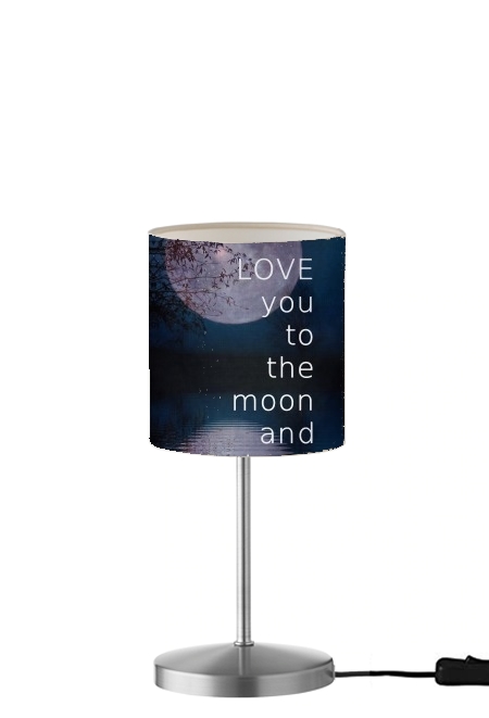  I love you to the moon and back para Lámpara de mesa / mesita de noche