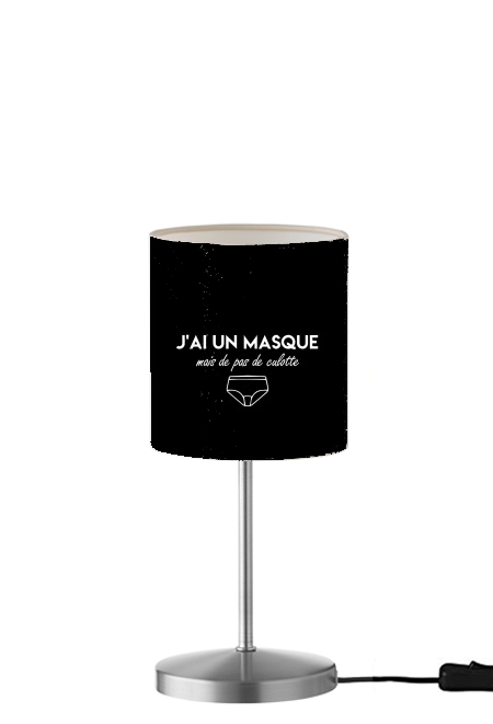  Jai un masque mais pas de culotte para Lámpara de mesa / mesita de noche