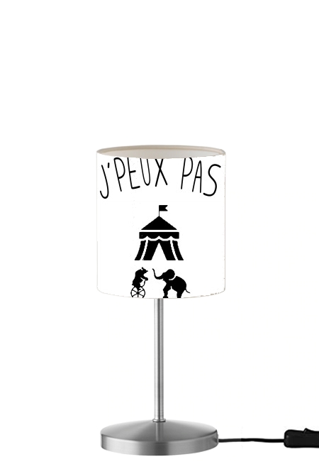  Je peux pas jai cirque para Lámpara de mesa / mesita de noche