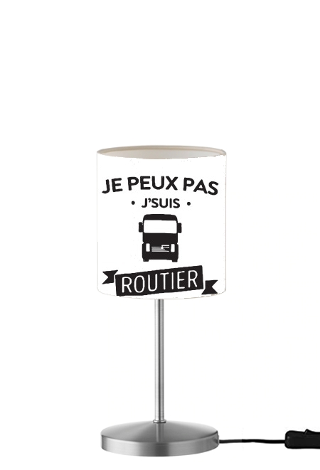  Je peux pas je suis routier para Lámpara de mesa / mesita de noche