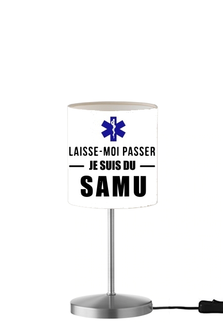  Laisse moi passer je suis du SAMU para Lámpara de mesa / mesita de noche