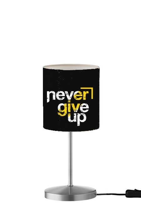  Never Give Up para Lámpara de mesa / mesita de noche