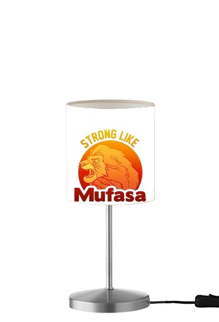  Strong like Mufasa para Lámpara de mesa / mesita de noche