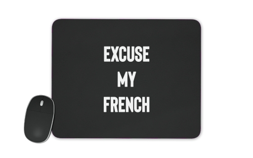  Excuse my french para alfombrillas raton