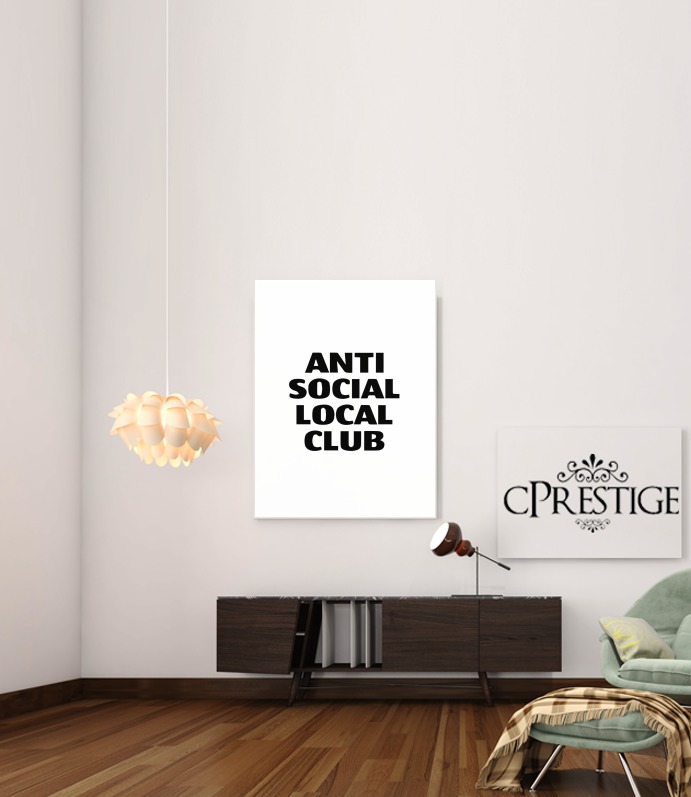  Anti Social Local Club Member para Poster adhesivas 30 * 40 cm