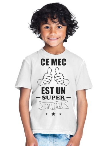  Ce mec est un super collegue cadeau depart para Camiseta de los niños