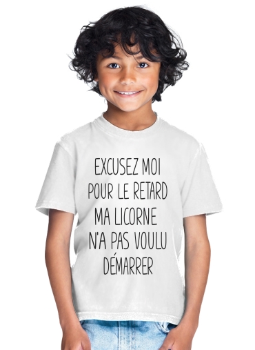  Excusez moi pour le retard ma licorne na pas voulu demarrer para Camiseta de los niños