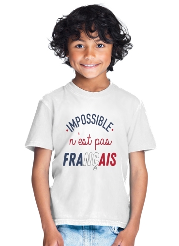  Impossible nest pas francais para Camiseta de los niños