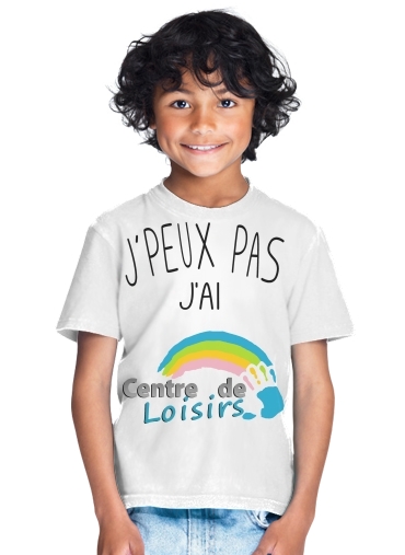  Je peux pas jai centre de loisirs para Camiseta de los niños