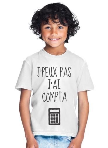  Je peux pas jai compta para Camiseta de los niños