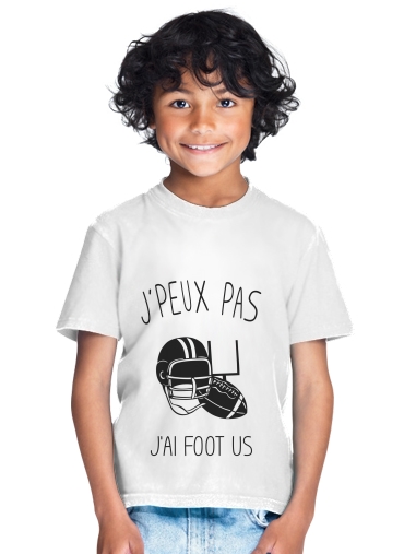  Je peux pas jai Foot US para Camiseta de los niños