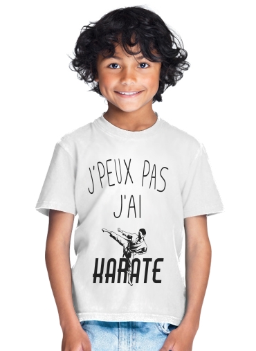  Je peux pas jai Karate para Camiseta de los niños