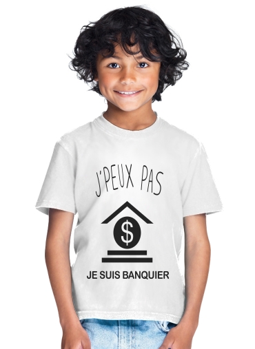  Je peux pas je suis banquier para Camiseta de los niños