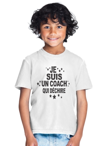  Je suis un coach qui dechire para Camiseta de los niños