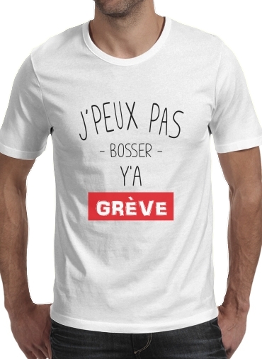  Je peux pas ya greve para Camisetas hombre