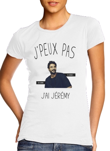  Je peux pas jai jeremy para Camiseta Mujer