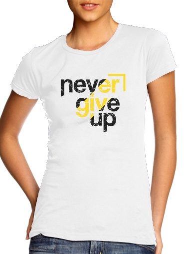  Never Give Up para Camiseta Mujer