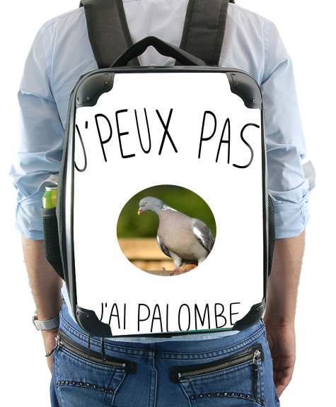  Je peux pas jai palombe para Mochila