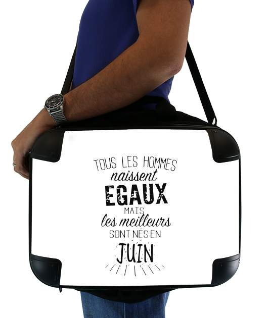  Tous les hommes naissent egaux mais les meilleurs sont nes en Juin para bolso de la computadora