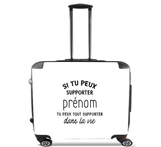  Si tu peux supporter prenom tu peux tout supporter dans la vie para Ruedas cabina bolsa de equipaje maleta trolley 17" laptop